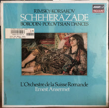 Load image into Gallery viewer, Nikolai Rimsky-Korsakov, Alexander Borodin, L'Orchestre De La Suisse Romande, Ernest Ansermet : Scheherazade, Polovtsian Dances (LP, Album, RE)