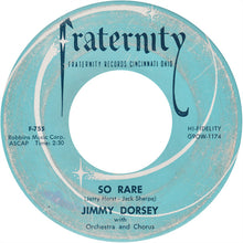 Load image into Gallery viewer, Jimmy Dorsey, His Orchestra &amp; Chorus : So Rare / Sophisticated Swing (7", Single, Ind)