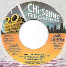 Load image into Gallery viewer, Gene Chandler : I'm Attracted To You (7", Single, Promo)