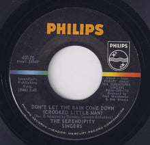 Load image into Gallery viewer, The Serendipity Singers : Don't Let The Rain Come Down (Crooked Little Man) / Freedom's Star (7", Single, Ric)