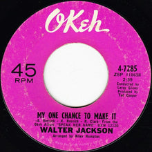 Load image into Gallery viewer, Walter Jackson : Deep In The Heart Of Harlem / My One Chance To Make It (7&quot;, Single, Styrene)