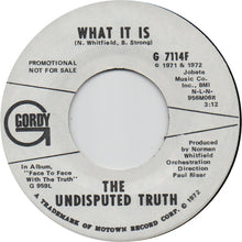 Load image into Gallery viewer, Undisputed Truth (2) : What It Is (7&quot;, Promo)