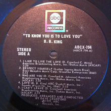 Load image into Gallery viewer, B.B. King : To Know You Is To Love You (LP, Album)