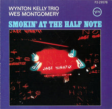 Load image into Gallery viewer, Wynton Kelly Trio - Wes Montgomery : Smokin' At The Half Note (CD, Album, Club, RE)