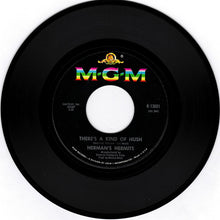 Load image into Gallery viewer, Herman's Hermits : There's A Kind Of Hush / No Milk Today (7", Single, Styrene, Mon)
