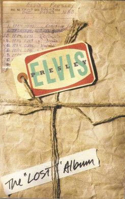 Elvis Presley : The Lost Album (Cass, Comp)
