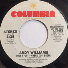 Load image into Gallery viewer, Andy Williams : Love Story (Where Do I Begin) (7", Mono, Promo)