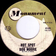 Load image into Gallery viewer, Bob Moore And His Orchestra / Bob Moore And His Orchestra And Chorus : Mexico / Hot Spot (7", Single)