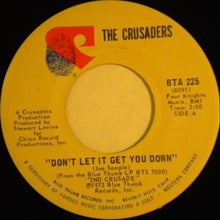 Load image into Gallery viewer, The Crusaders : Don't Let It Get You Down / Journey From Within (7")