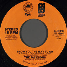 Load image into Gallery viewer, The Jacksons : Show You The Way To Go (7&quot;, Single, Pit)