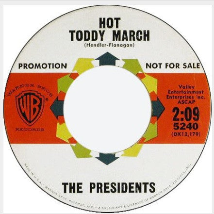 The Presidents (11) : Hot Toddy March (7