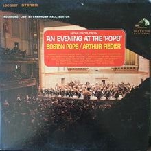 Load image into Gallery viewer, The Boston Pops Orchestra, Arthur Fiedler : Highlights From An Evening At The "Pops" (LP, Gat)
