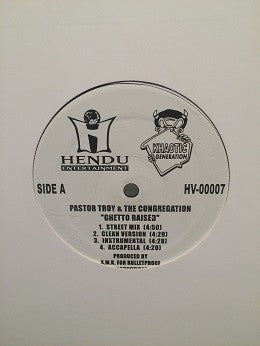 Pastor Troy, The Congregation (3) : Ghetto Raised / The Congregation (Gonna Give Ya Whatcha Want) (12