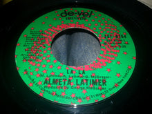 Load image into Gallery viewer, Almeta Latimer : La La / Tobacco Road (7")