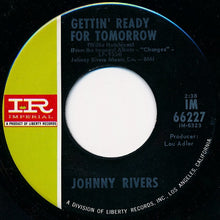 Load image into Gallery viewer, Johnny Rivers : Baby I Need Your Lovin' (7", Ind)