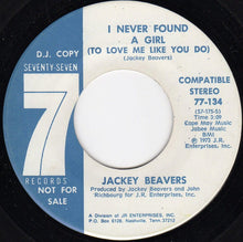 Load image into Gallery viewer, Jackey Beavers : Place In The Sun / I Never Found A Girl (To Love Me Like You Do) (7", Promo)