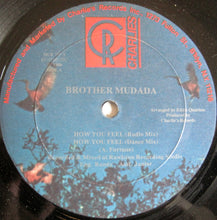 Load image into Gallery viewer, Brother Mudada : How You Feel / The Mecca (12&quot;, Single)