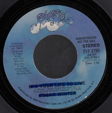 Load image into Gallery viewer, Edgar Winter : It's Your Life To Live (7", Promo)