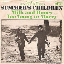 Load image into Gallery viewer, Summer's Children : Milk And Honey / Too Young To Marry (7", Single)