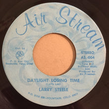 Load image into Gallery viewer, Larry Steele (3) : Daylight Losing Time / Watermelon Man (7")