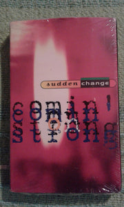 Sudden Change : Comin' On Strong (Cass, Single, SR,)