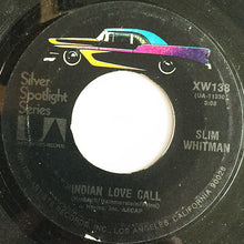 Load image into Gallery viewer, Slim Whitman : Indian Love Call / China Doll (7", RE)