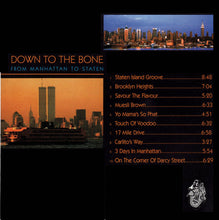 Load image into Gallery viewer, Down To The Bone : From Manhattan To Staten (CD, Album)