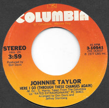Load image into Gallery viewer, Johnnie Taylor : Your Love Is Rated X / Here I Go (Through These Changes Again) (7&quot;, Ter)