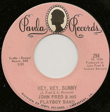 Load image into Gallery viewer, John Fred &amp; His Playboy Band : Hey, Hey, Bunny (7", Single)