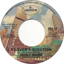 Load image into Gallery viewer, Jacky Ward : A Lover's Question (7", Single)