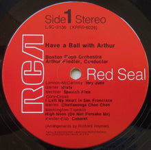 Load image into Gallery viewer, Arthur Fiedler : Have A Ball With Arthur (LP, Album)