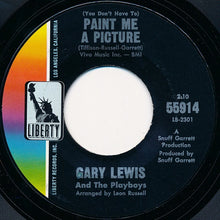 Load image into Gallery viewer, Gary Lewis &amp; The Playboys : (You Don't Have To) Paint Me A Picture (7", Single, Styrene, Mon)