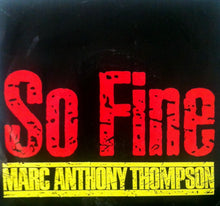 Load image into Gallery viewer, Marc Anthony Thompson : So Fine (7")