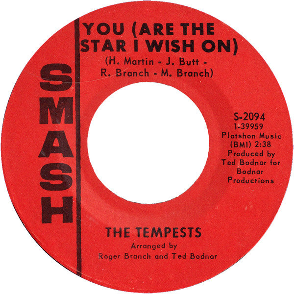 The Tempests (3) : You (Are The Star I Wish On) / Would You Believe (7