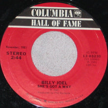 Load image into Gallery viewer, Billy Joel : You May Be Right / She's Got A Way (7", RE)