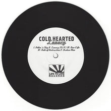 Load image into Gallery viewer, Cold Hearted : Lunacy (7", Bla)