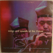 Load image into Gallery viewer, Unknown Artist : Songs And Sounds Of The Orient (LP)