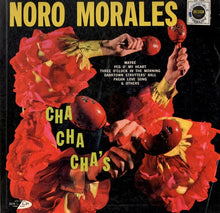Load image into Gallery viewer, Noro Morales : Cha Cha Cha's (LP, Album, Mono)