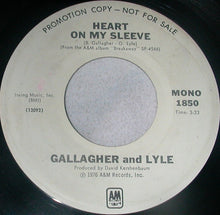Load image into Gallery viewer, Gallagher &amp; Lyle : Heart On My Sleeve (7", Promo)