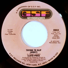 Load image into Gallery viewer, Lloyd Price : Trying To Slip (Away) (7&quot;)