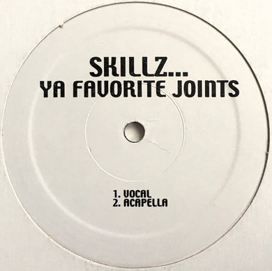 Skillz : Ya Favorite Joints (12