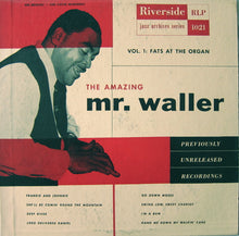 Load image into Gallery viewer, Fats Waller : The Amazing Mr. Waller (Vol. 1: Fats At The Organ) (10")
