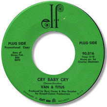Load image into Gallery viewer, Van &amp; Titus : Cry Baby Cry (7&quot;, Promo)