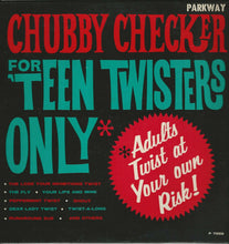 Load image into Gallery viewer, Chubby Checker : For 'Teen Twisters Only (LP, Album, Mono)