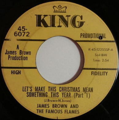 James Brown & The Famous Flames : Let's Make Christmas Mean Something This Year (7