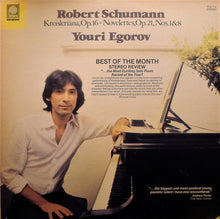 Load image into Gallery viewer, Robert Schumann  /  Youri Egorov : Kreisleriana, Op. 16 – Novellettes, Op. 21, Nos.1 &amp; 8 (LP)