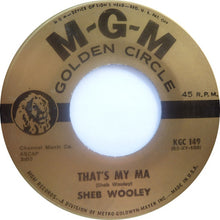 Load image into Gallery viewer, Sheb Wooley : That's My Pa / That's My Ma (7", Single)