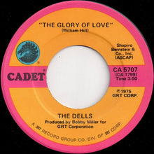 Load image into Gallery viewer, The Dells : You&#39;re The Greatest / The Glory Of Love (7&quot;, Single)