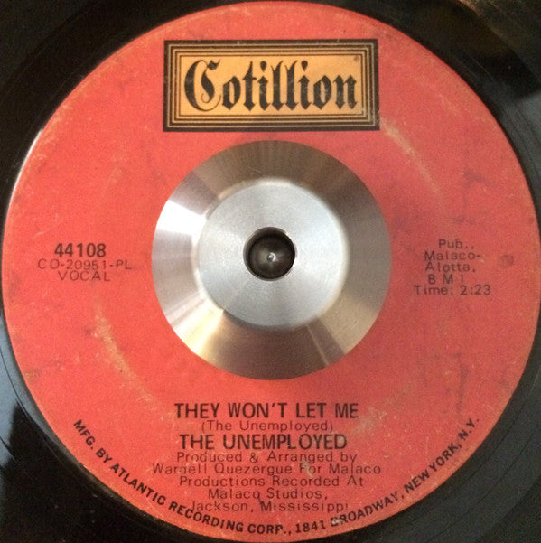 The Unemployed : They Won't Let Me / Funky Rooster (7