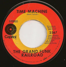 Load image into Gallery viewer, Grand Funk Railroad : Time Machine (7")